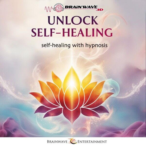 Unlock Self-healing - Selbstheilung mit Hypnose