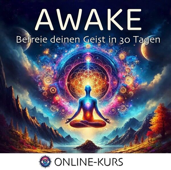 AWAKE - Befreie deinen Geist in 30 Tagen​