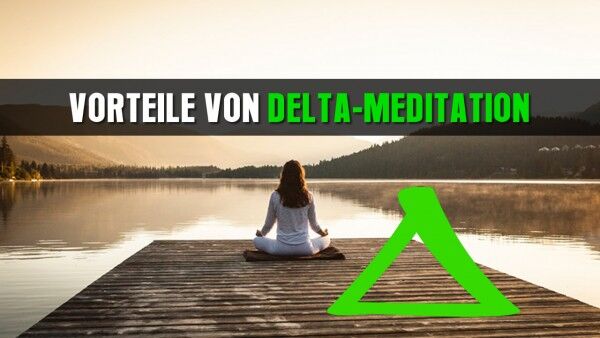 vorteile-von-delta-meditation