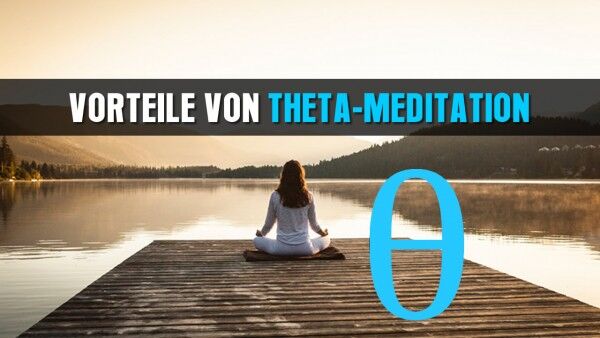 vorteile-von-theta-meditation