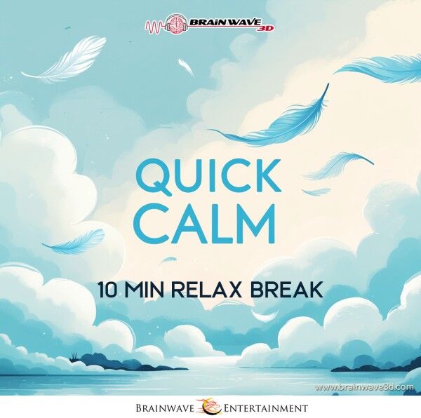 Quick Calm - 10 min relax break